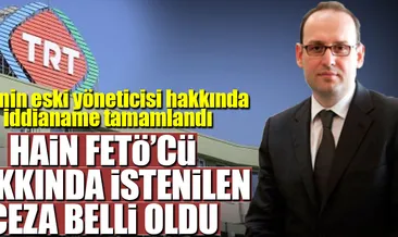 Böken’in 15 yıla kadar hapsi istendi