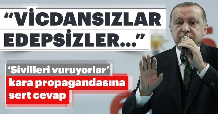 Cumhurbaşkanı Erdoğan’dan sert sözler... Vicdansızlar, edepsizler...