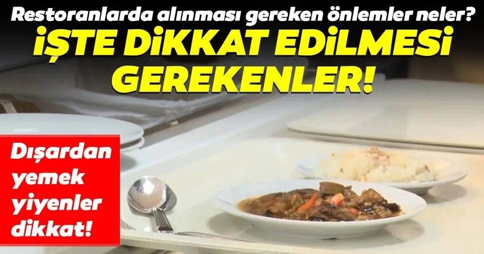 Disardan Yemek Yiyenler Dikkat Iste Restoranlarin Almasi Gereken Onlemler Ekonomi Haberleri