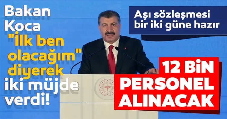 SON DAKİKA | Bakan Koca iki müjde birden verdi! Aşı sözleşmesi ve 12 bin sağlık personeli alımı