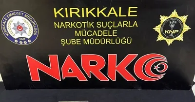 Kırıkkale’de uyuşturucu operasyonu!
