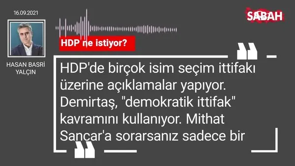 Hasan Basri Yalçın | HDP ne istiyor?