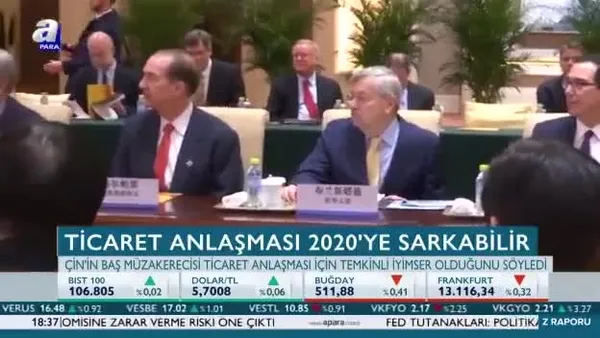 Ticaret anlaşması 2020'ye sarkabilir