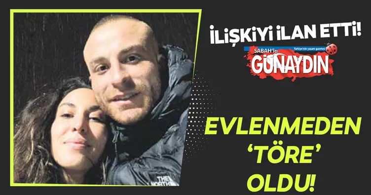 Evlenmeden ‘Töre’ oldu!