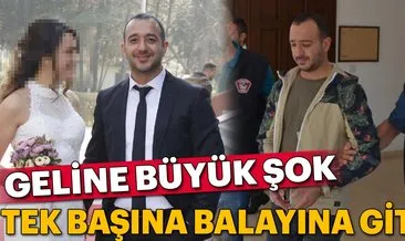 Damat tutuklandı; gelin balayı oteline yerleşti!