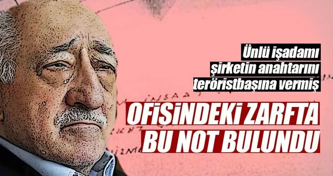 Şirketin anahtarını FETÖ’ye vermiş