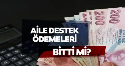 AİLE DESTEK ÖDEMELERİ BİTTİ Mİ 2024: Aile destek ödeme paketi uzatıldı mı, son tarihi ne zaman, bu ay hesaplara yatacak mı?