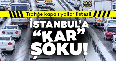 Son dakika: İstanbul Valilik ve İBB canlı yol durumu haritası ve kapatılan yollar listesi: İstanbul’da kapalı olan yollar listesi açıklandı!