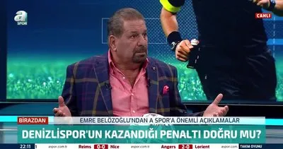 Erman Toroğlu Denizlispor’un Fenerbahçe maçında kazandığı penaltıyı yorumladı