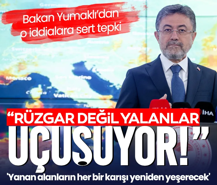 Bakan Yumaklı’dan o iddialara sert tepki! Orman yangınları söndürdük ama sosyal medyadaki yangın öyle kolay sönmüyor