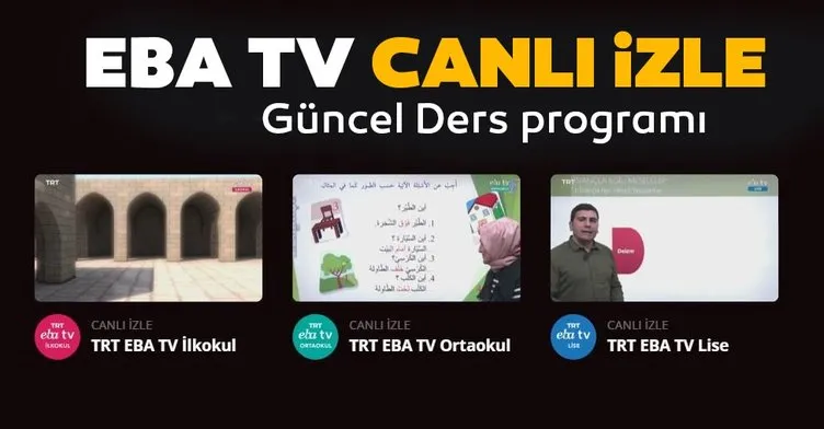 EBA TV canlı izle! 2 Eylül TRT EBA TV ile ilkokul, ortaokul, lise dersleri canlı izle ve ders programı tablosu