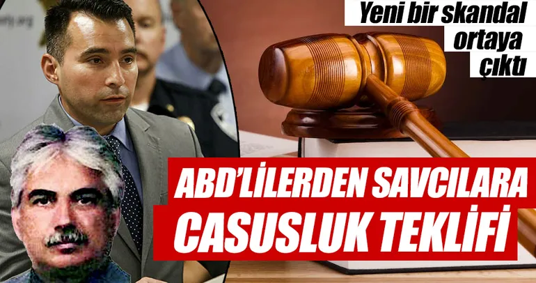 ABD’lilerden savcılara casusluk teklifi