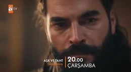 Aşk ve Taht 2.Bölüm Fragmanı