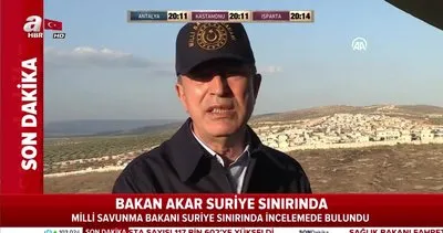 Bakan Akar, Suriye sınırında | Video