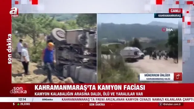 Kahramanmaraş'ta kamyon faciası! Vali Ünlüer'den açıklama geldi | Video
