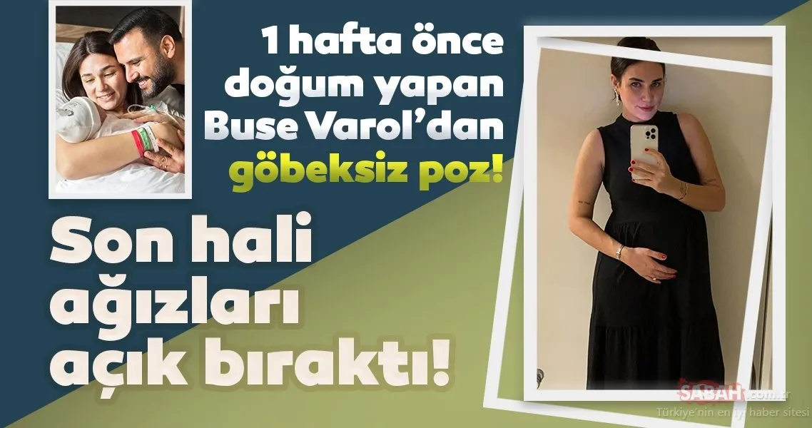 Bir hafta önce doğum yapan Buse Varol�dan göbeksiz poz! Buse Varol�un