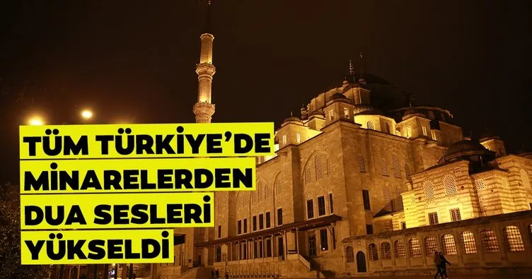 Son dakika: Tüm Türkiye’deki camilerin minarelerinden dua sesleri yükseldi