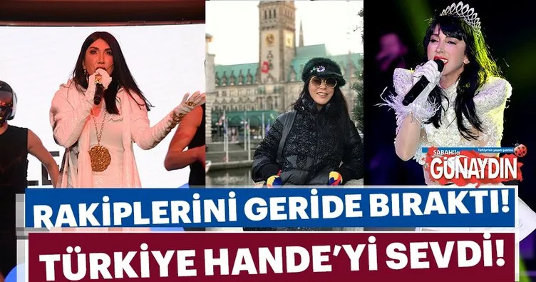 Türkiye Hande Yener’i sevdi