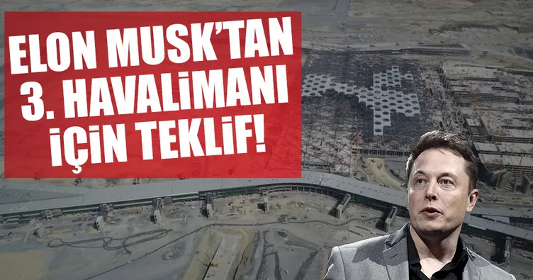 Elon Musk’tan 3. havalimanı hamlesi!