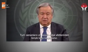 BM Genel Sekreteri Antonio Guterres’ten Türkiye Tek Yürek Kampanyası’na destek mesajı