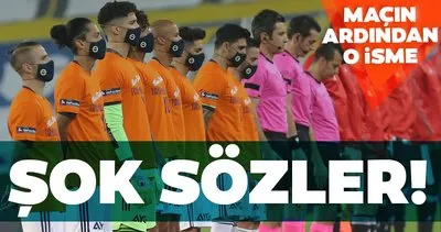 Fenerbahçe Beşiktaş derbisinin ardından o isme şok sözler!