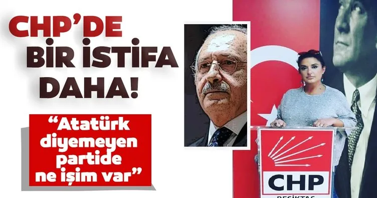 ’Atatürk diyemeyen partide ne işim var’ diyerek CHP’den istifa etti