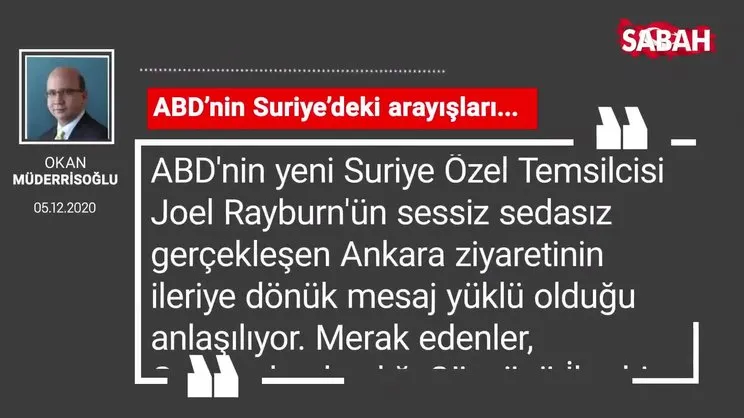 Okan Müderrisoğlu 'ABD’nin Suriye’deki arayışları...'