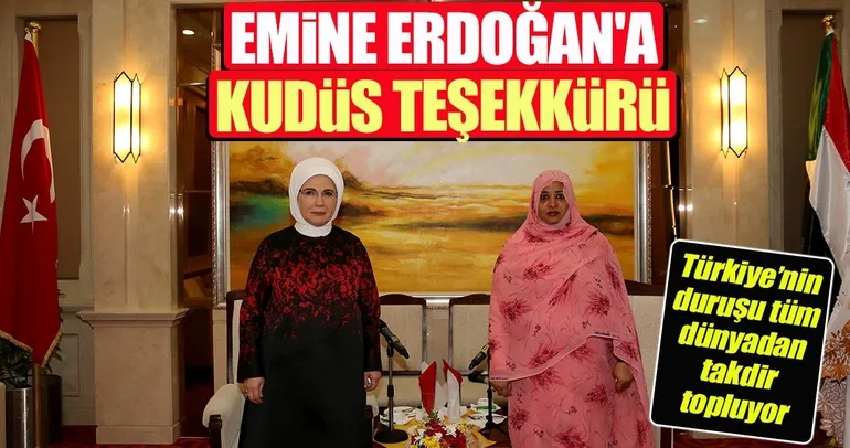 Sudan’da Emine Erdoğan’a Kudüs teşekkürü
