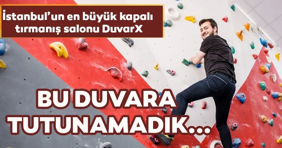 Istanbul Un En Buyuk Kapali Tirmanis Salonu Duvarx Bu Duvara Tutunamadik Cumartesi Sabah Haberleri