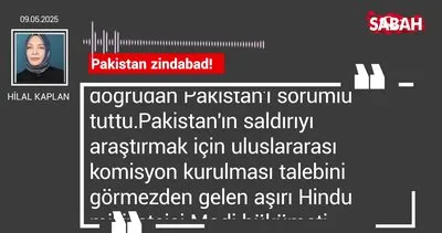 Hilal Kaplan | Pakistan zindabad!