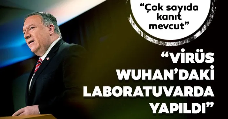 ABD Dışişleri Bakanı Pompeo: Korona virüs Wuhan’daki laboratuvarda yapıldı