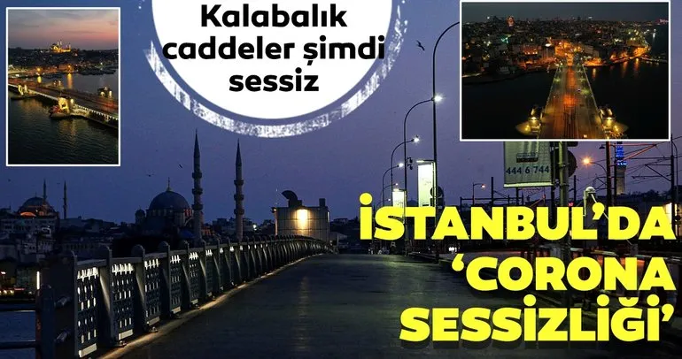 İstanbulda korona sessizliği! Havadan görüntülendi...