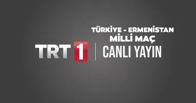 TRT1 CANLI YAYIN İZLE | EURO 2024 elemeleri Türkiye Ermenistan milli maç TRT 1 canlı yayın izle linki BURADA