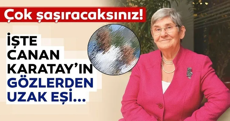 Gözlerden uzak bir yaşam sürüyor; ünlü kalp sağlığı profesörü Canan Karatay’ın eşi görenleri şaşırtıyor!