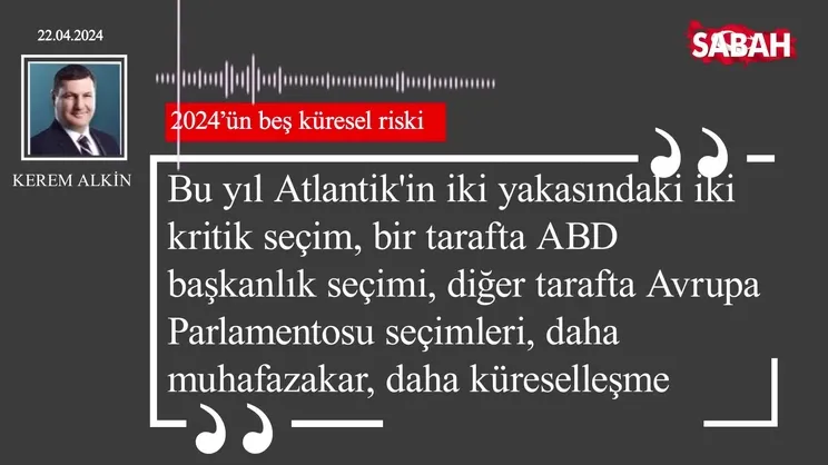 Kerem Alkin | 2024'ün beş küresel riski