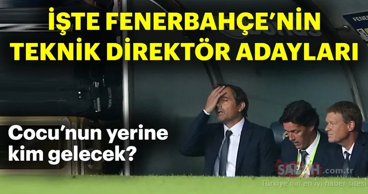 Fenerbahçe Cocu’dan boşalan koltuğa kimi getirecek?