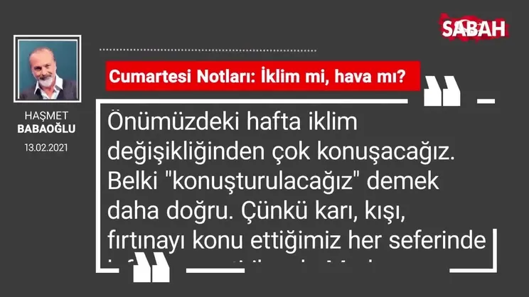 Haşmet Babaoğlu | Cumartesi Notları: İklim mi, hava mı?