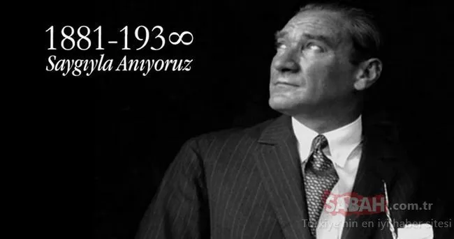 10 Kasım Atatürk’ü anma mesajları, sözleri ve şiirleri! Resimli, yazılı 10 Kasım mesajları ve sözleri 2019