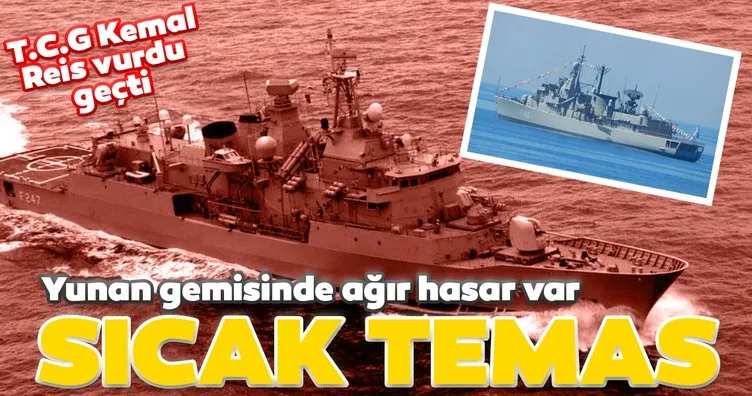 SON DAKİKA: Yunanistan ile Doğu Akdeniz'de sıcak temas! T.C.G Kemal Reis vurdu geçti, Limnos ağır hasarlı...