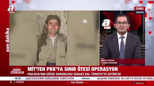 MİT'ten PKK'ya sınır ötesi operasyon: Serhat Bal yakalanarak Türkiye'ye getirildi | Video
