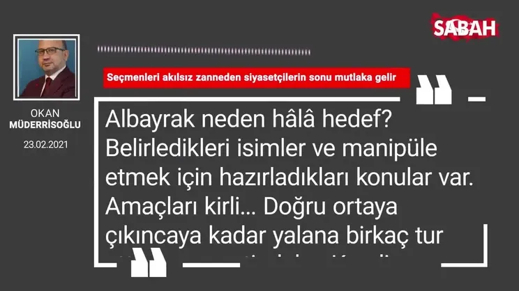 Okan Müderrisoğlu | Albayrak neden hâlâ hedef?