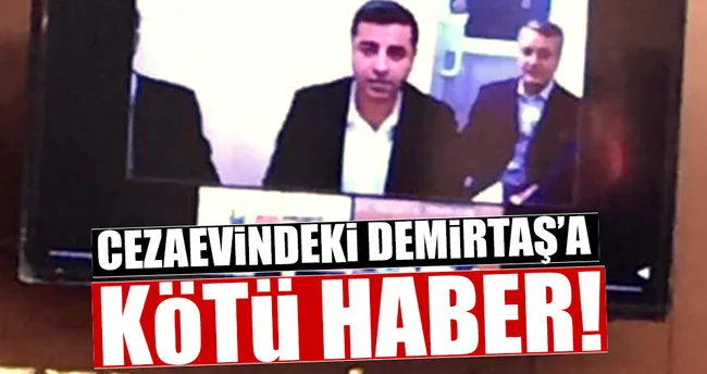 Son dakika haberi: Cezaevindeki Demirtaş'a bir kötü haber daha!