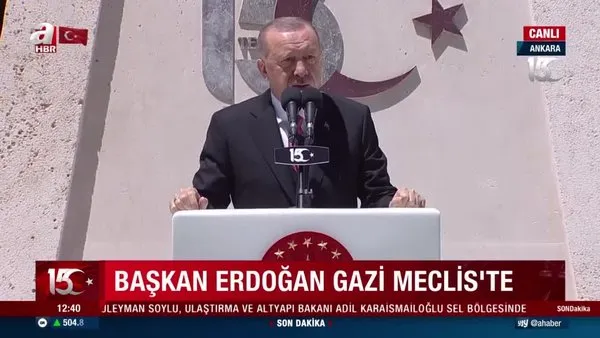 SON DAKİKA: Başkan Erdoğan'dan TBMM'deki 15 Temmuz anma töreninde önemli açıklamalar