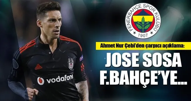 Çebi: Jose Sosa Fenerbahçe’ye...