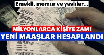 Memur, emekli ve yaşlılar... Milyonlarca vatandaşa zam! Yeni zamlı maaşlar hesaplandı...
