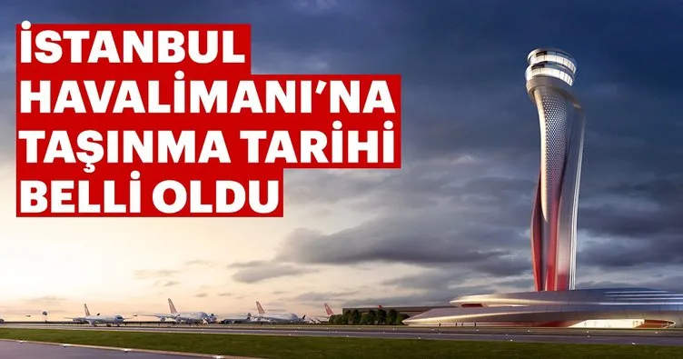Son dakika haberi: İstanbul Havalimanı’na taşınma 5 Nisan’da başlayacak