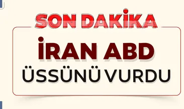 Son dakika haberi: İran, ABD’nin Irak’taki hava üssünü vurdu!