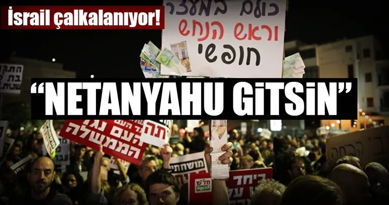İsrail çalkalanıyor: Netanyahu gitsin!