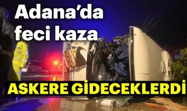 Son dakika haberi...Adana’da servis midübüsü iş makinesiyle çarpıştı: 3 ölü çok sayıda yaralı var