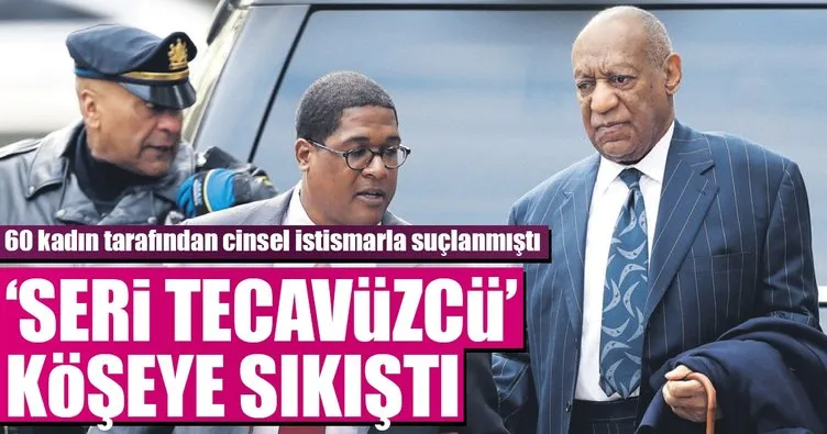 ‘Seri tecavüzcü’ Bill Cosby köşeye sıkıştı